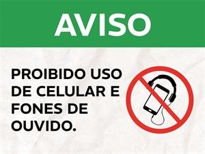 Placa proibido uso de celular